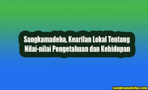 Sangkamadeha merupakan filosofi Batak tentang pohon kehidupan yang memadukan makna pengetahuan, hubungan sosial, dan spiritualitas. Dalam konteks pendidikan, filosofi ini mengajarkan pentingnya keseimbangan antara ilmu, moralitas, dan kebijaksanaan, sekaligus mengingatkan betapa esensialnya kearifan lokal dalam membentuk generasi muda yang berkarakter.